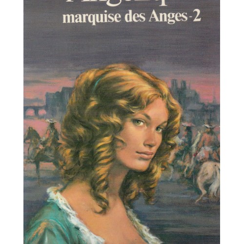 Angélique marquise des Anges tome 2  Anne et serge Golon